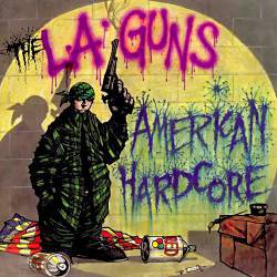 L.A. Guns : American Hardcore